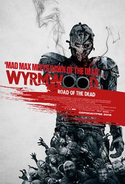 Wyrmwood: Road of the Dead (2014)